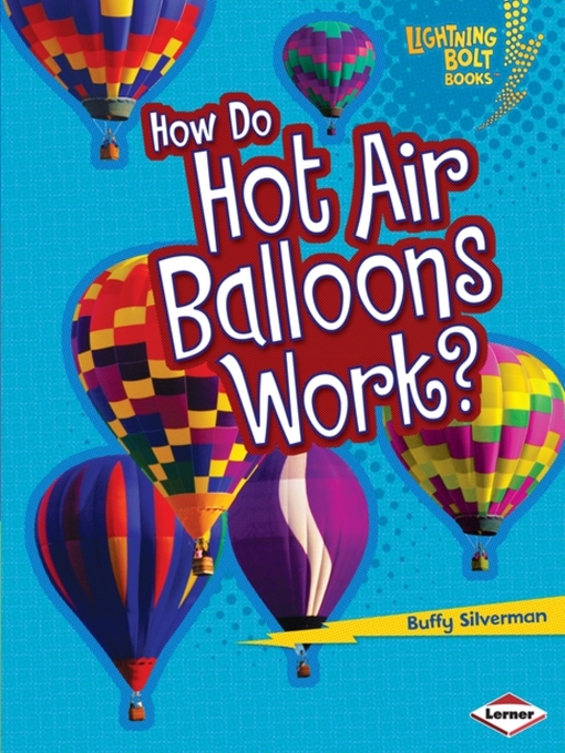 Upplýsingar um How Do Hot Air Balloons Work? eftir Buffy Silverman - Biðlisti